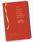The Gospel of the Flying Spaghetti Monster, Bobby Henderson