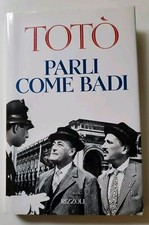 Parli come badi - Totò / Rizzoli, 1994