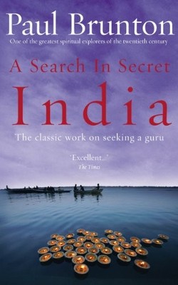 Paul Brunton - A Search In Secret India   The classic work on seeking  - H245z