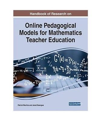 Handbook of Research on Online Pedagogical Models for Mathematics Teacher Educat