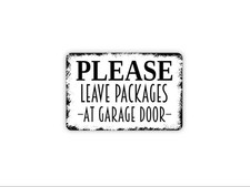 Please Leave Packages At Garage Door Sign  Rustic Delivery Wall Decor