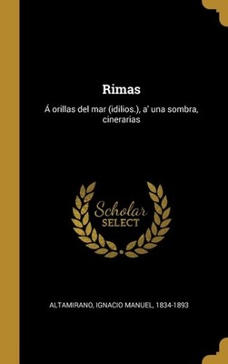 Altamirano - Rimas   orillas del mar idilios. a' una sombra ciner - X555z