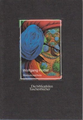 Wolfgang Hutter : Werkverzeichnis. Die bibliophilen Taschenbücher Nr. 916. mit T