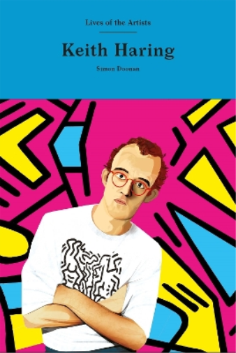 Simon Doonan Keith Haring (Copertina rigida) Lives of the Artists