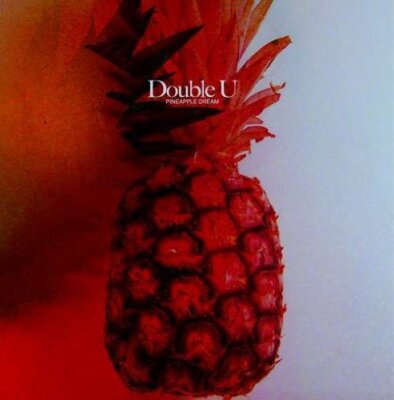 NEUE versiegelte CD - DOUBLE U - PINEAPPLE DREAM -C55