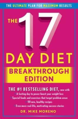 The 17 Day Diet Breakthrough Edition - Hardcover By Moreno, Dr. Mike - VERY GOOD