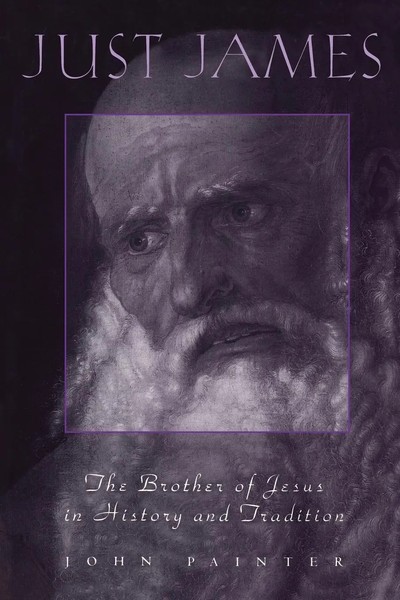 Just James | The Brother Of Jesus In History And Tradition | John Adam Painter-image