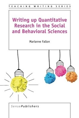 WRITING UP QUANTITATIVE RESEARCH IN THE SOCIAL AND By Marianne Fallon BRAND NEW