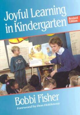Joyful Learning in Kindergarten - Paperback By Fisher, Barbara E - GOOD