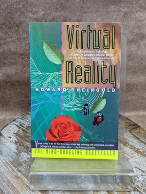 Virtual Reality: How It Promises to Transform Society Rheingold Paperback Book