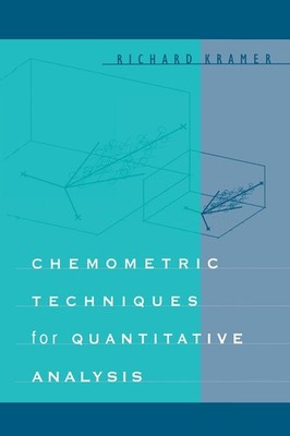 Chemometric Techniques for Quantitative Analysis by Richard Kramer (English) Har