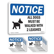 All Dogs Must Be Walked With 2 Leashes OSHA Notice Sign Or Decal - 5 or 10 Pack