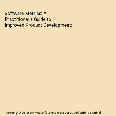 Software Metrics: A Practitioner's Guide to Improved Product Development, Moller