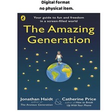 The Amazing Generation: Packed with facts, stories and se Jonathan Haidt 202