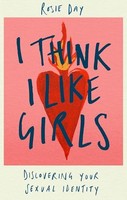 Rosie Day - I Think I Like Girls - Hardback - G245Z