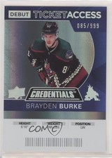 2021 Upper Deck Credentials 2020-21 Debut Ticket Access /999 Brayden Burke 07g7