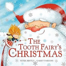 Tooth Fairys Christmas, Bently, Peter & Parsons, Garry, Used; Good Book
