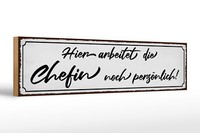 Holzschild Spruch 46X10 Cm Hier Arbeitet Die Chefin Noch Deko Schild Wooden Sign