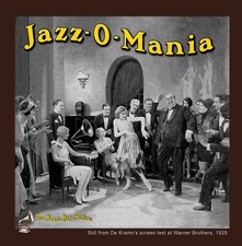 JAZZ-O-MANIA !  Original Hot Jazz Tunes of th...