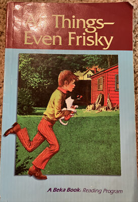 All Things Even Frisky Abeka Book Reading Program 2-7 Student Book 2nd Grade 