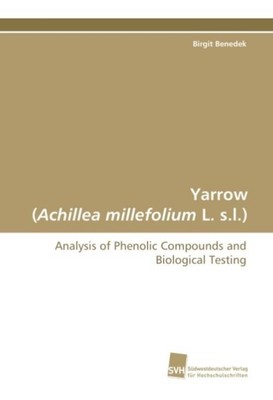 Yarrow (Achillea millefolium L. s.l.) Birgit Benedek