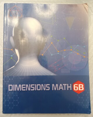 Dimensions Math 6B Singapore Textbook Homeschool Student Book Sixth Grade 6th