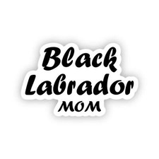 Black Labrador MOM Dog Sticker Water Bottle, Laptop, Phone Case, Dishwasher Safe