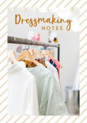Dressmaking Notes by 