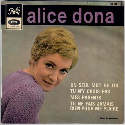 ALICE DONA Du machst nie etwas, um mir zu gefallen 1964 French 60s Yéyé Girl EP 45