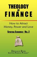 Theology Of Finance How To Attract Money, Power And Love Donald Reid Taschenbuch