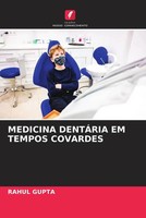 Rahul Gupta | Medicina DentÁRia EM Tempos Covardes | Taschenbuch | Portugiesisch