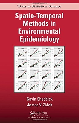 SPATIO-TEMPORAL METHODS IN ENVIRONMENTAL EPIDEMIOLOGY By Gavin Shaddick & James