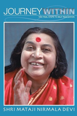 Journey Within Shri Mataji Nirmala Devi Taschenbuch Kartoniert / Broschiert 2018