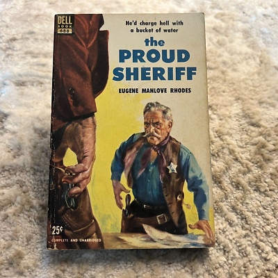The Proud Sheriff Western Paperback Book Eugene Manlove Rhodes Dell Books 1935