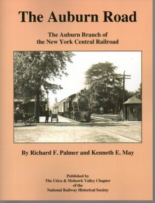 Auburn Road   The Auburn Branch of the New York Central Railroad