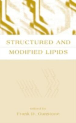 Structured and Modified Lipids, Hardcover by Gunstone, Frank D. (EDT), Brand ...