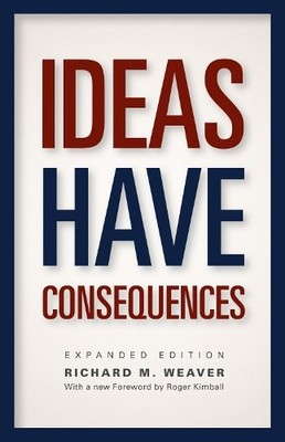 Ideas Have Consequences - 9780226090061