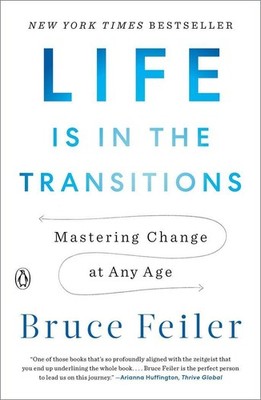 Life Is in the Transitions ~ Bruce Feiler ~  9781101980514