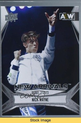 2023 Upper Deck AEW New Arrivals (Jul 12 2023) Nick Wayne #8 READ 5yy