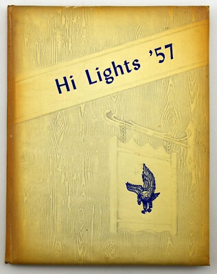 1957 HADLEY LUZERNE Lake Luzerne NY Central School Yearbook  '' Hi Lights ''