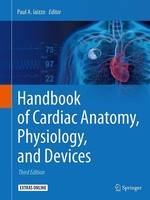Handbook Of Cardiac Anatomy, Physiology, And Devices Paul A. Iaizzo