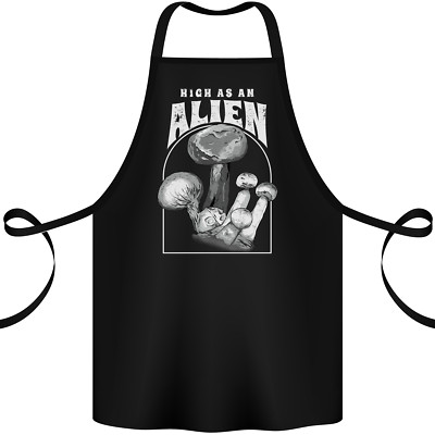 High as An Alien Magic Mushrooms LSD Trippy Cotton Schürze 100% Bio