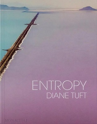 Diane Tuft (u. a.) | Entropy | Buch | Englisch (2024) | The Monacelli Press