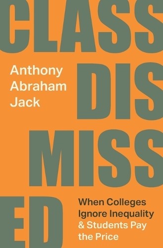 Class Dismissed by Anthony Abraham Jack - 9780691240305