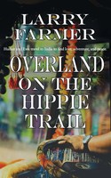 Larry Farmer | Overland On The Hippie Trail | Taschenbuch | Englisch (2018)
