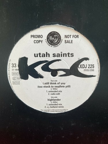 Utah Saints I Still Think Of You (Too Much To Swallow Ptii) 1994 Dance 12" vinyl