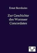 Zur Geschichte des Wormser Concordates | Buch | 9783863831639