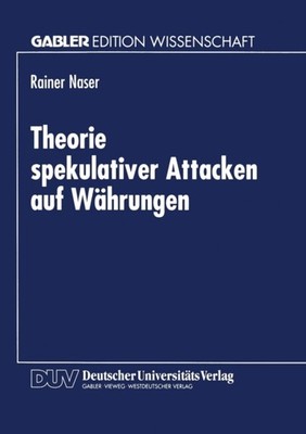 Naser - orie spekulativer Attacken auf Whrungen - New paperback or so - X555z