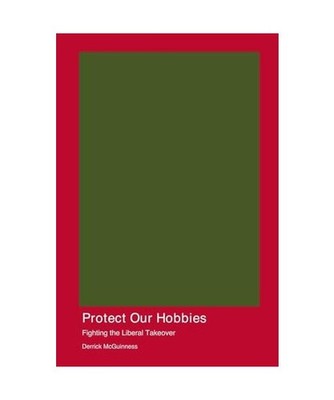 Protect Our Hobbies, McGuinness, Derrick