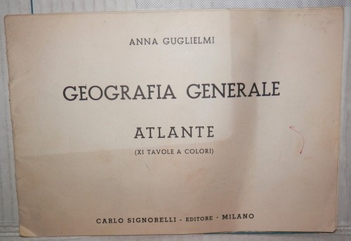 GEOGRAFIA GENERALE ATLANTE Anna Guglielmi Signorelli Scuola Pedagogia 
